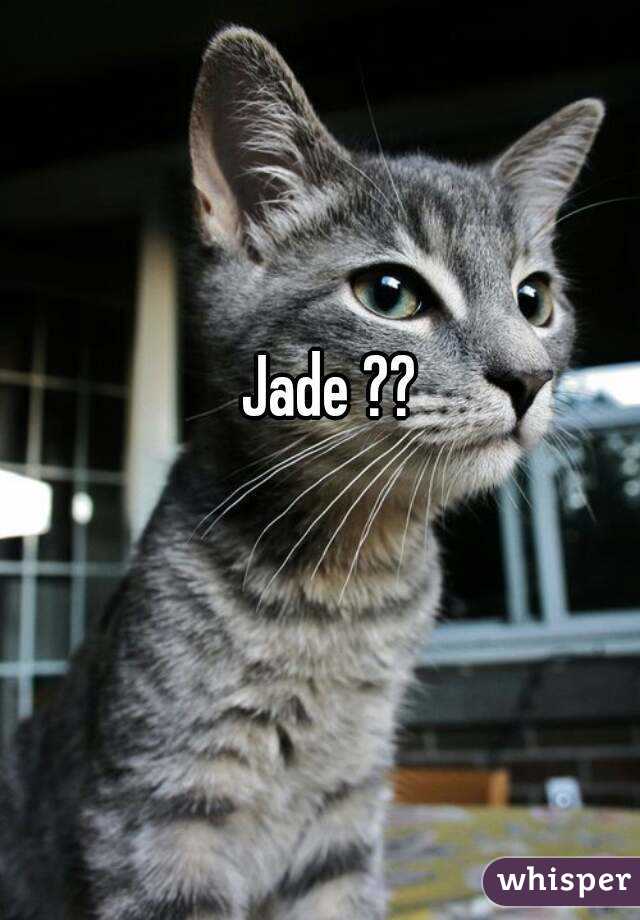 Jade ??