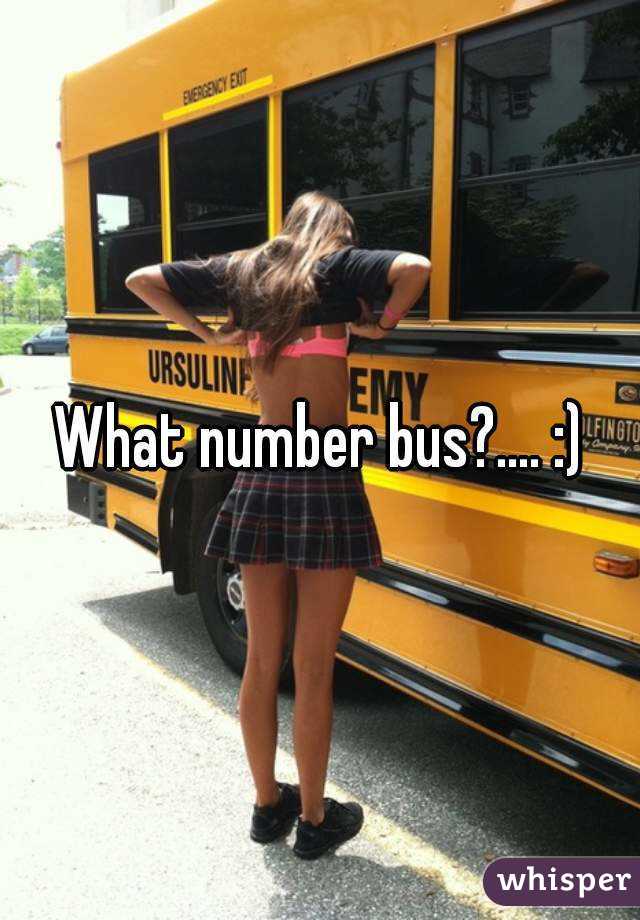 What number bus?.... :)
