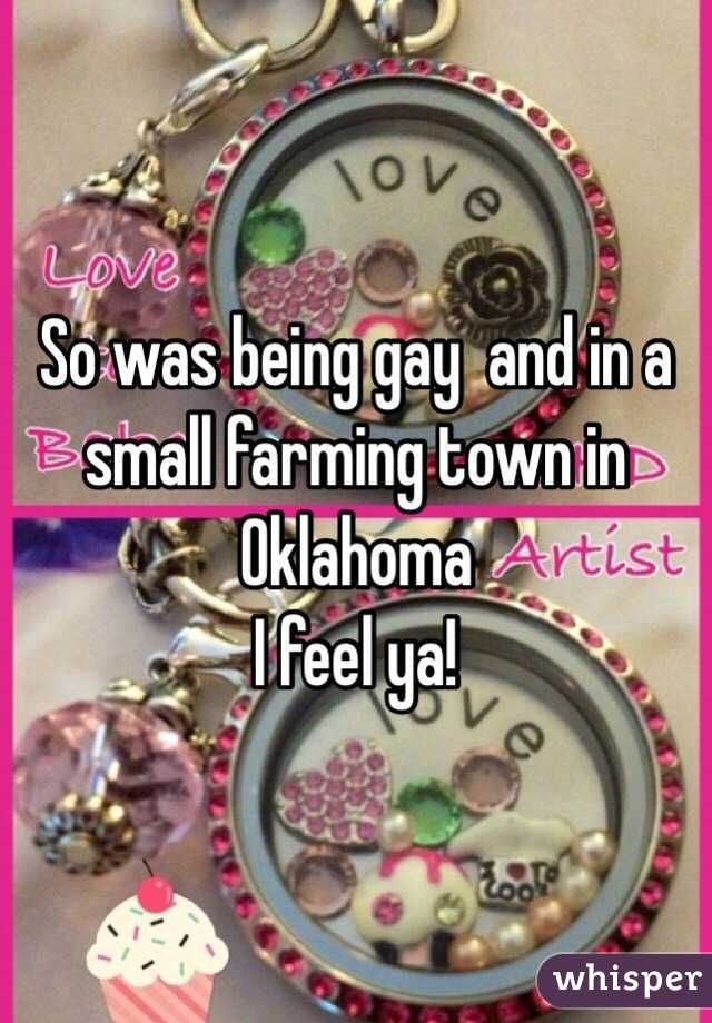 So was being gay  and in a small farming town in Oklahoma
  I feel ya!