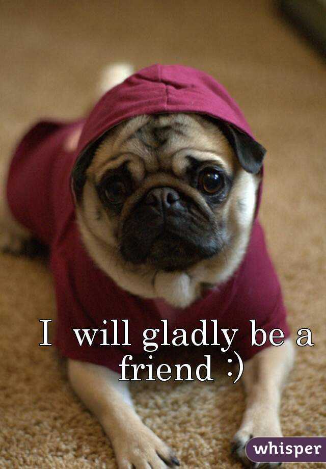 I  will gladly be a friend :)
