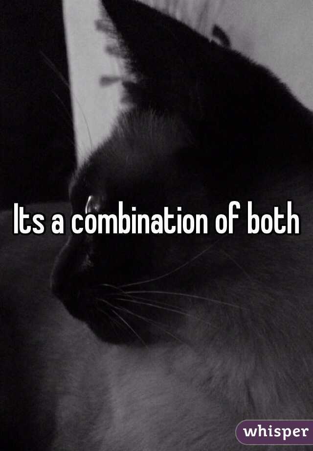 Its a combination of both