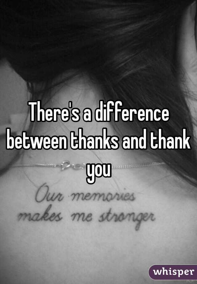 Difference Between Thank You and Thanks