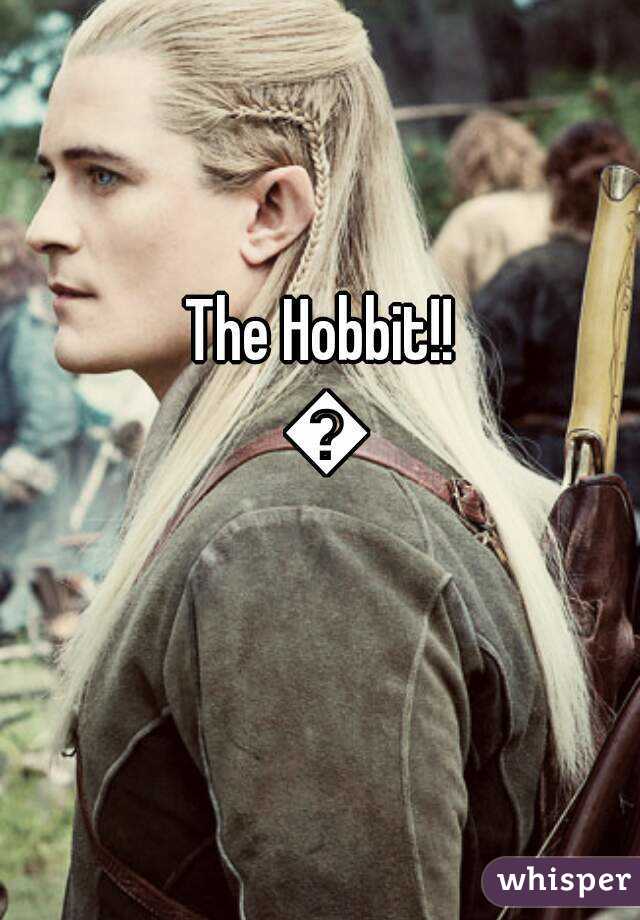 The Hobbit!! 😍