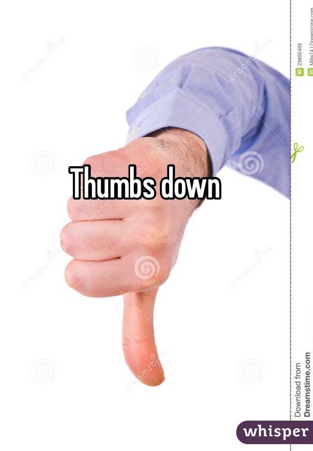 Thumbs down