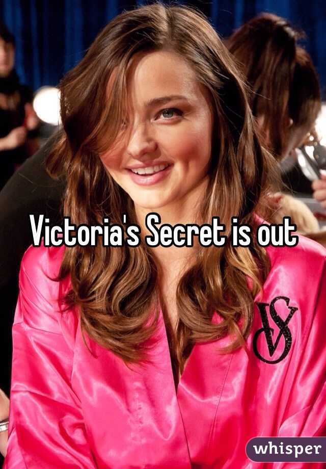 Victoria's Secret is out 