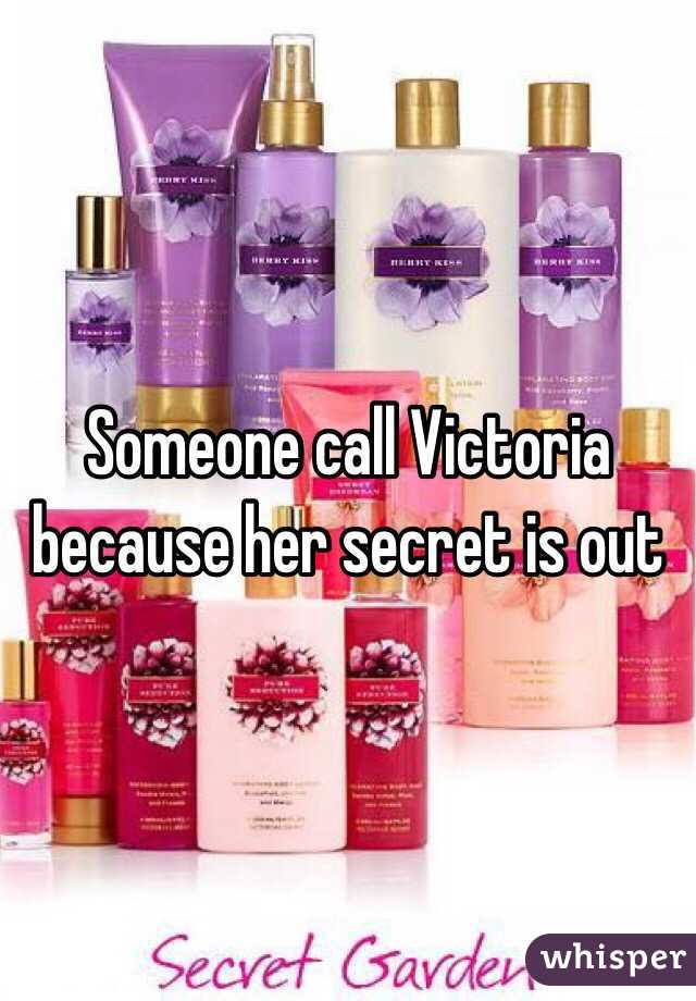 Someone call Victoria because her secret is out