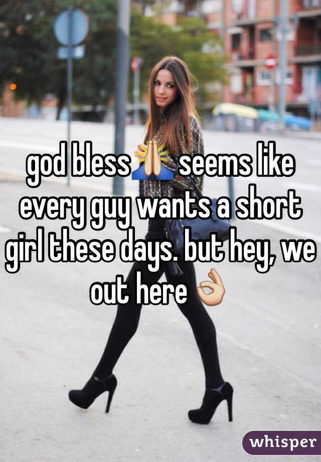 god bless🙏 seems like every guy wants a short girl these days. but hey, we out here👌 