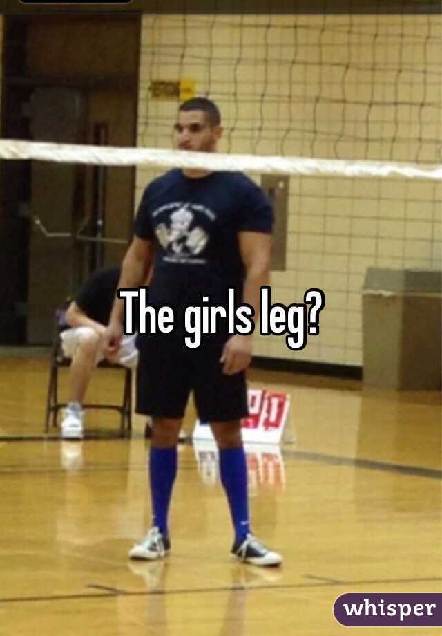The girls leg?