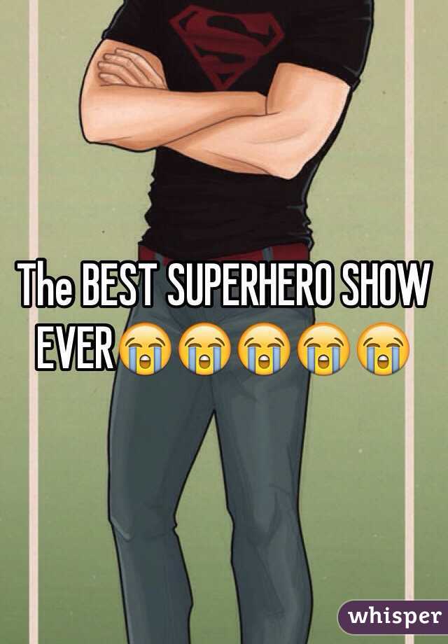 The BEST SUPERHERO SHOW EVER😭😭😭😭😭