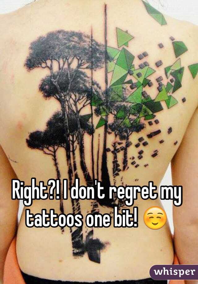 Right?! I don't regret my tattoos one bit! ☺️
