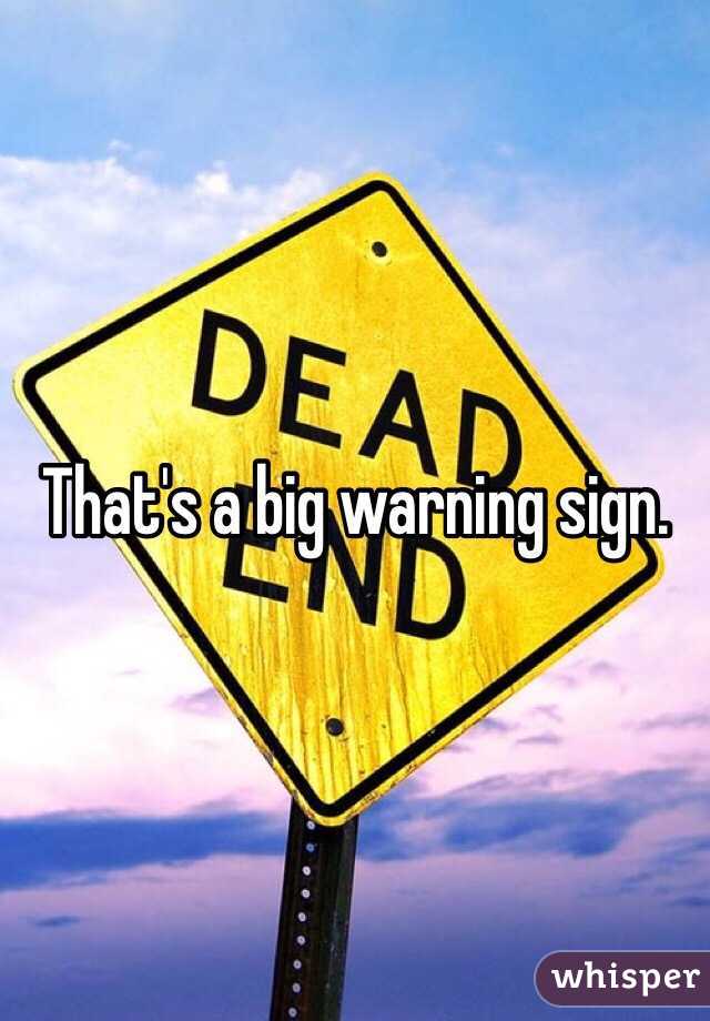 That's a big warning sign. 