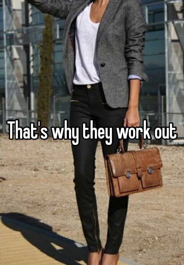 that-s-why-they-work-out