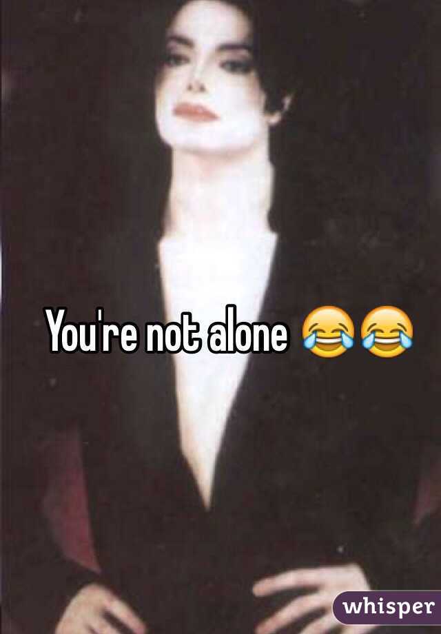 You're not alone 😂😂