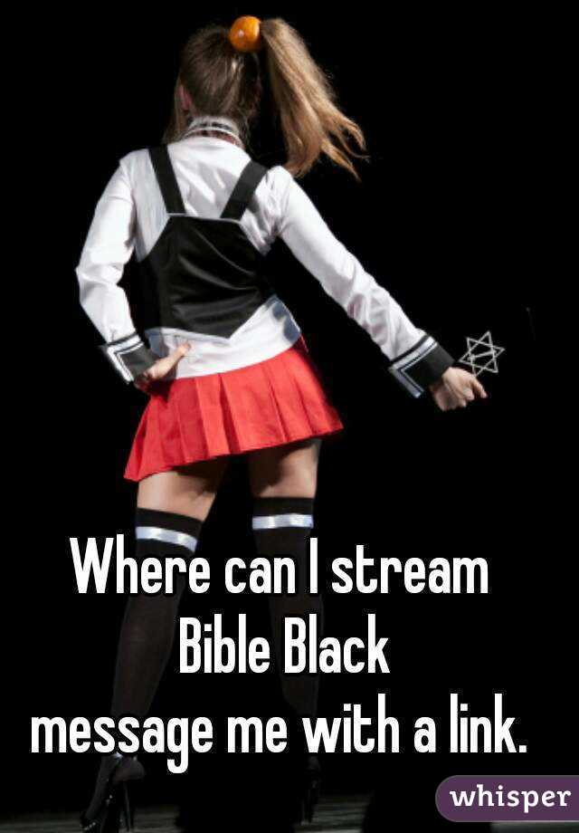 Where can I stream
 Bible Black
message me with a link.