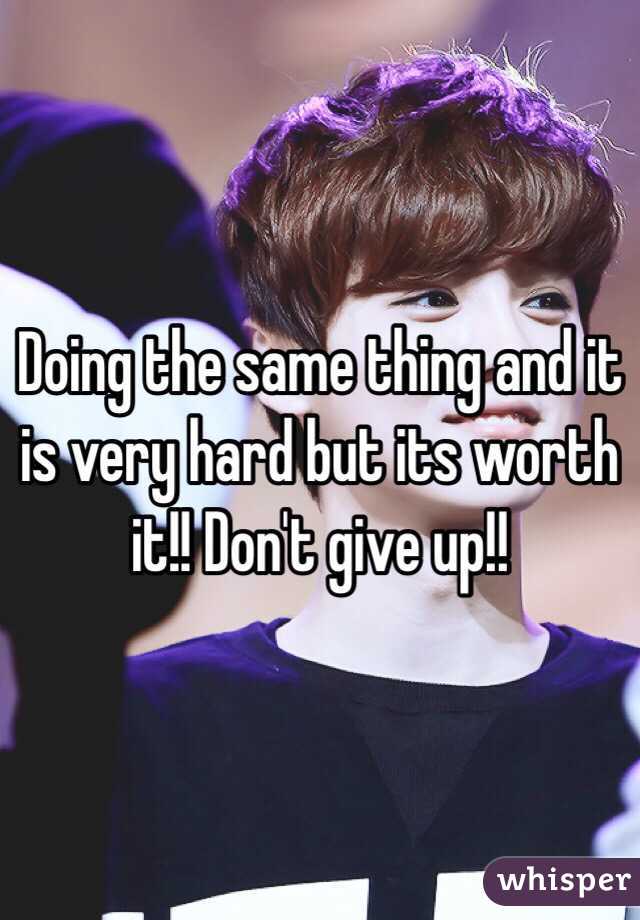 Doing the same thing and it is very hard but its worth it!! Don't give up!!