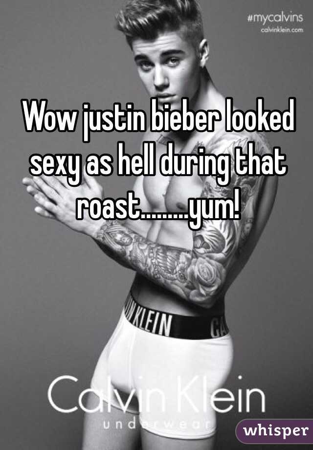 Wow justin bieber looked sexy as hell during that roast.........yum!