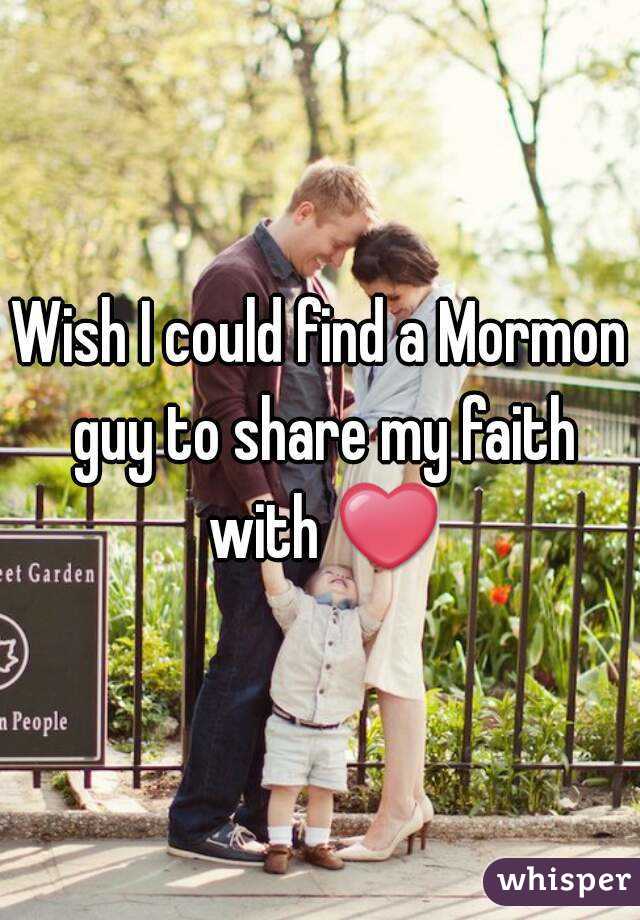 Wish I could find a Mormon guy to share my faith with ❤