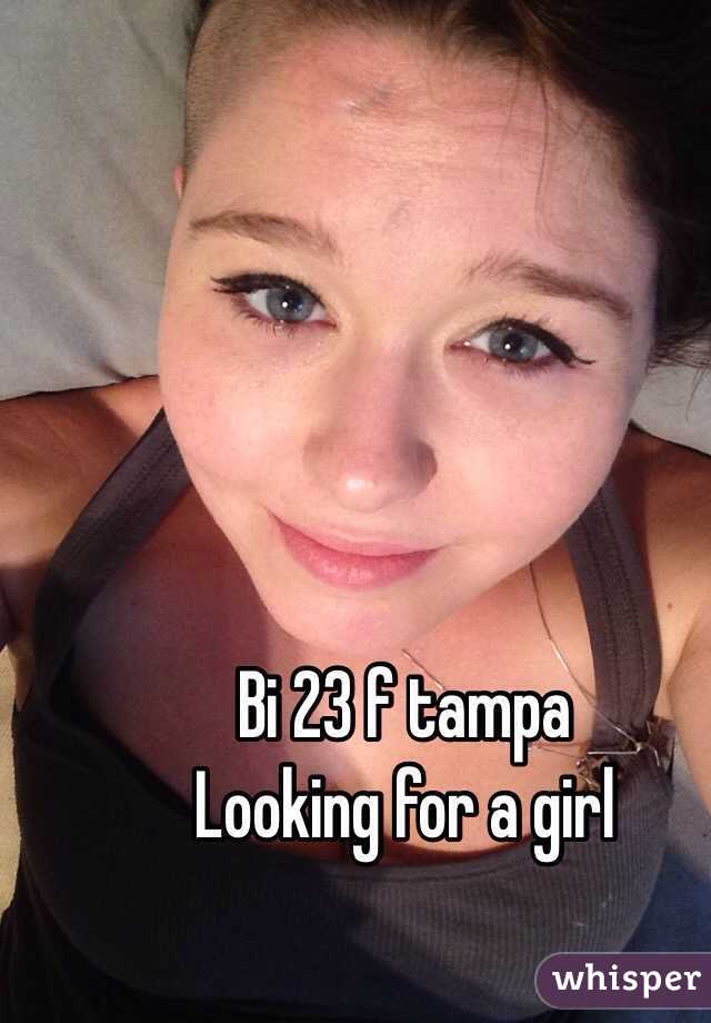 Bi 23 f tampa
Looking for a girl