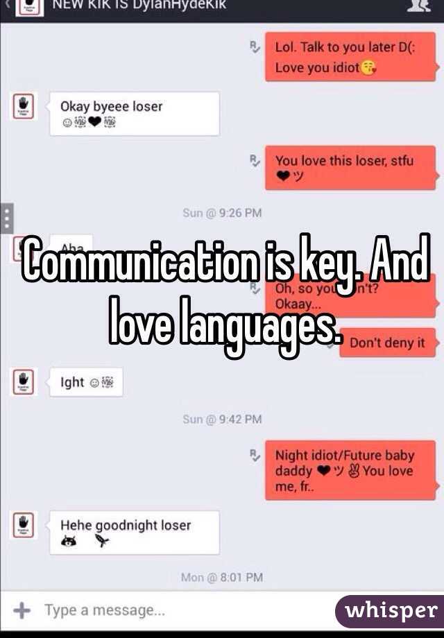 Communication is key. And love languages. 