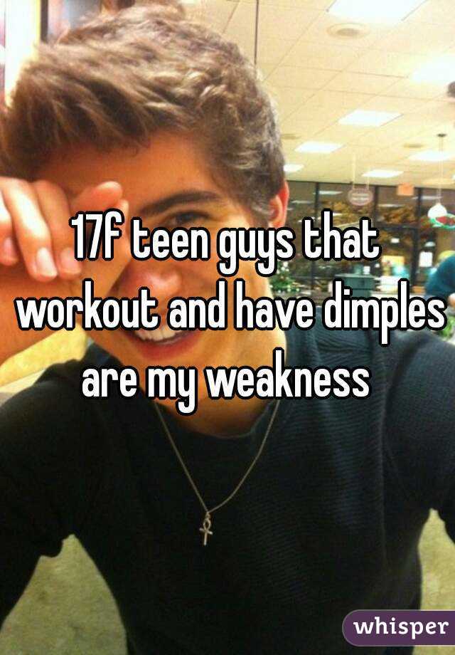 17f teen guys that workout and have dimples are my weakness 