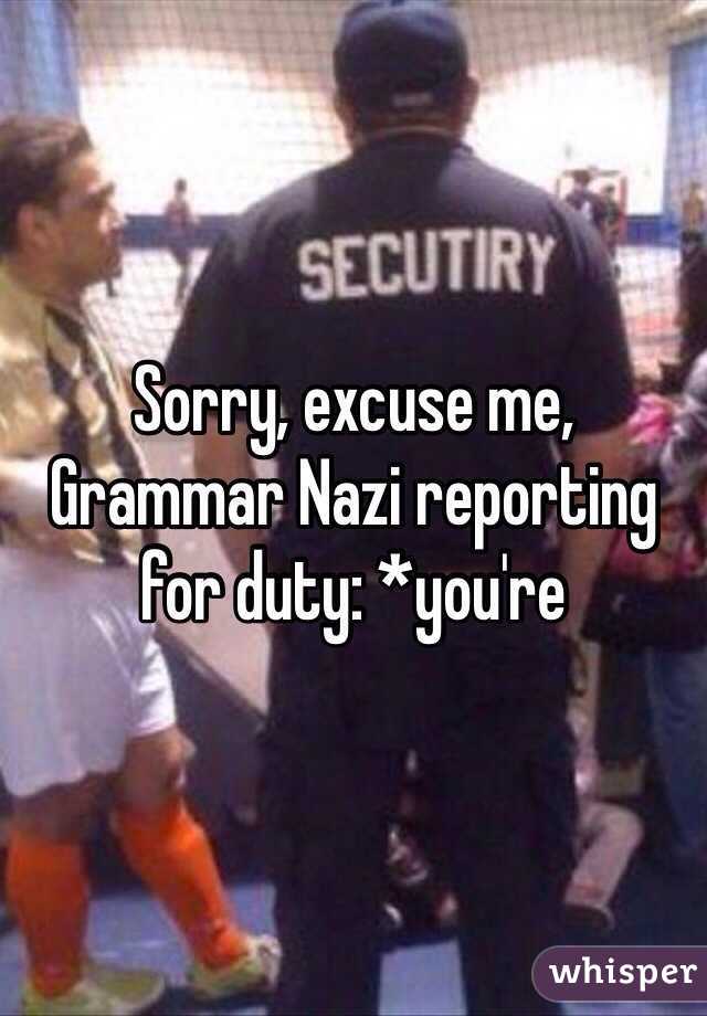 Sorry, excuse me, Grammar Nazi reporting for duty: *you're