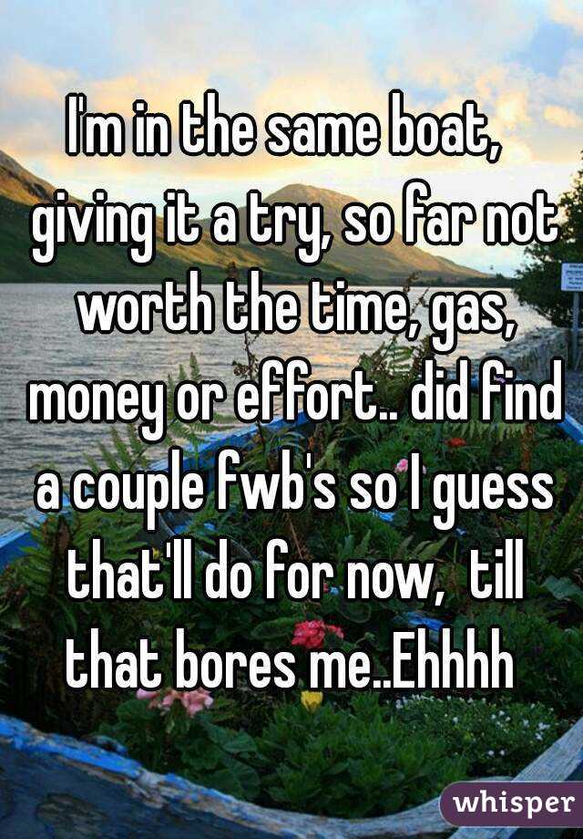 I'm in the same boat,  giving it a try, so far not worth the time, gas, money or effort.. did find a couple fwb's so I guess that'll do for now,  till that bores me..Ehhhh 