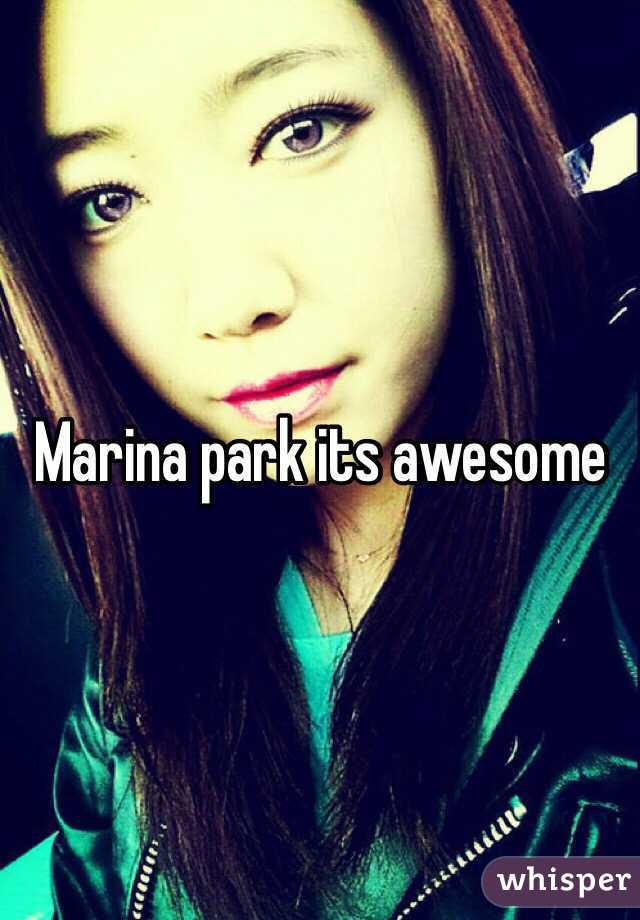 Marina park its awesome 