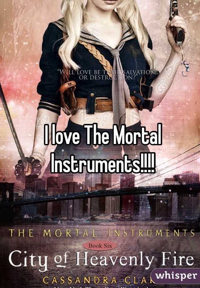 I love The Mortal Instruments!!!!