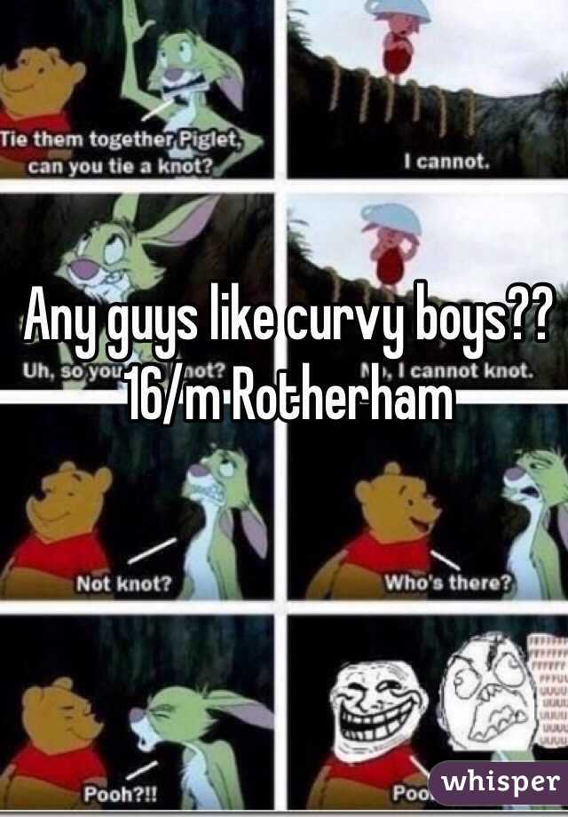 Any guys like curvy boys?? 16/m Rotherham  