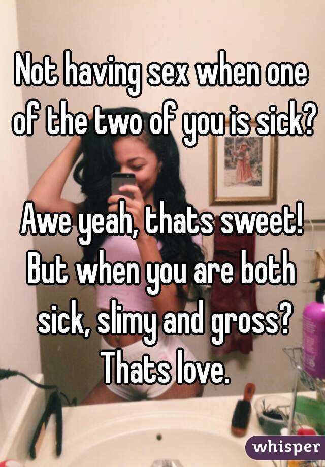 Having Sex When Sick 60