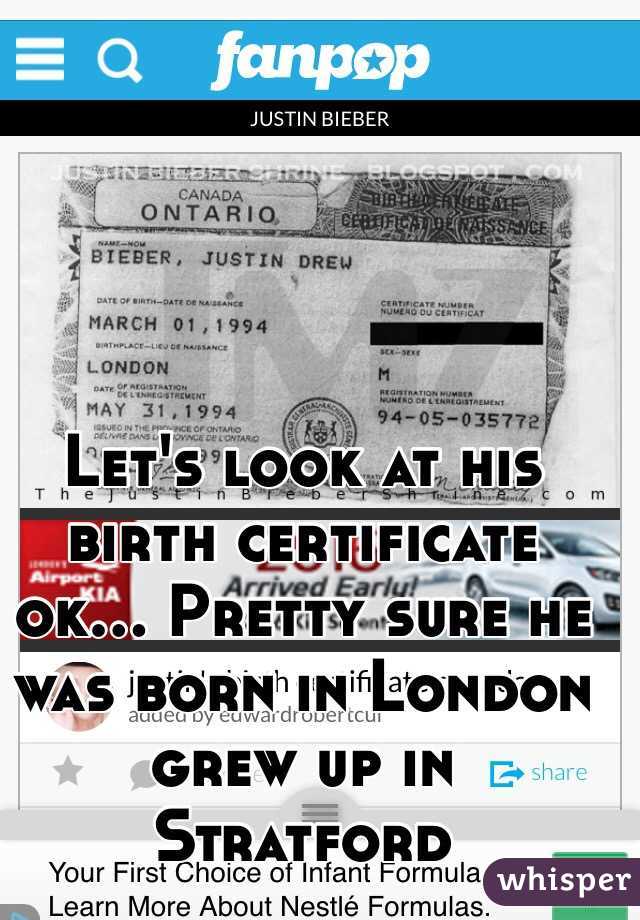 Let's look at his birth certificate ok... Pretty sure he was born in London grew up in Stratford