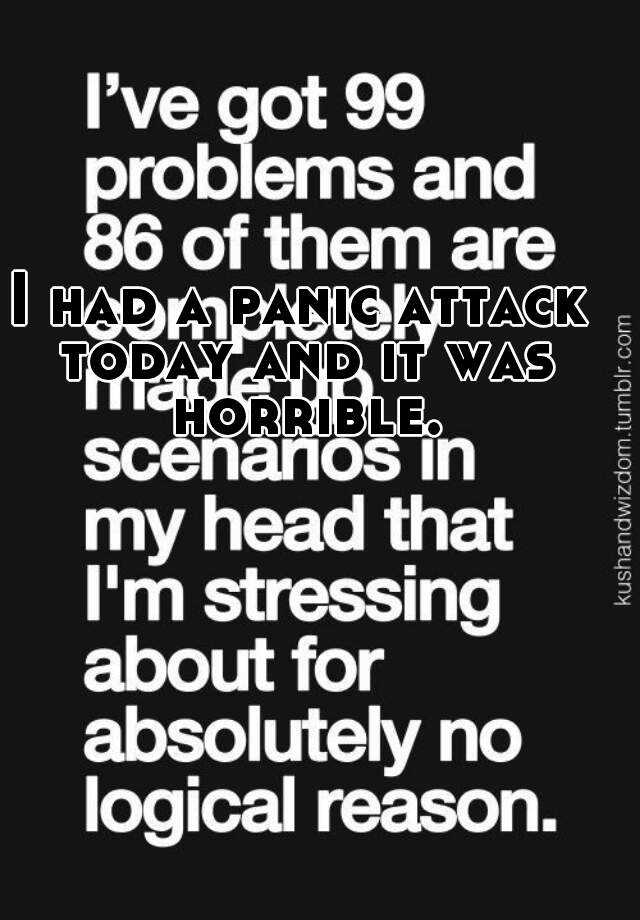 i-had-a-panic-attack-today-and-it-was-horrible