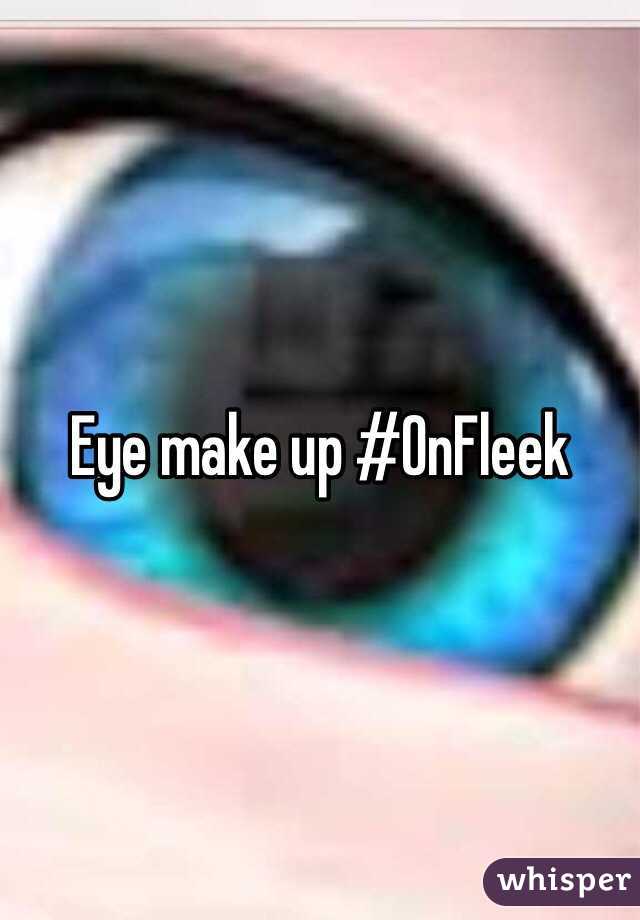 Eye make up #OnFleek