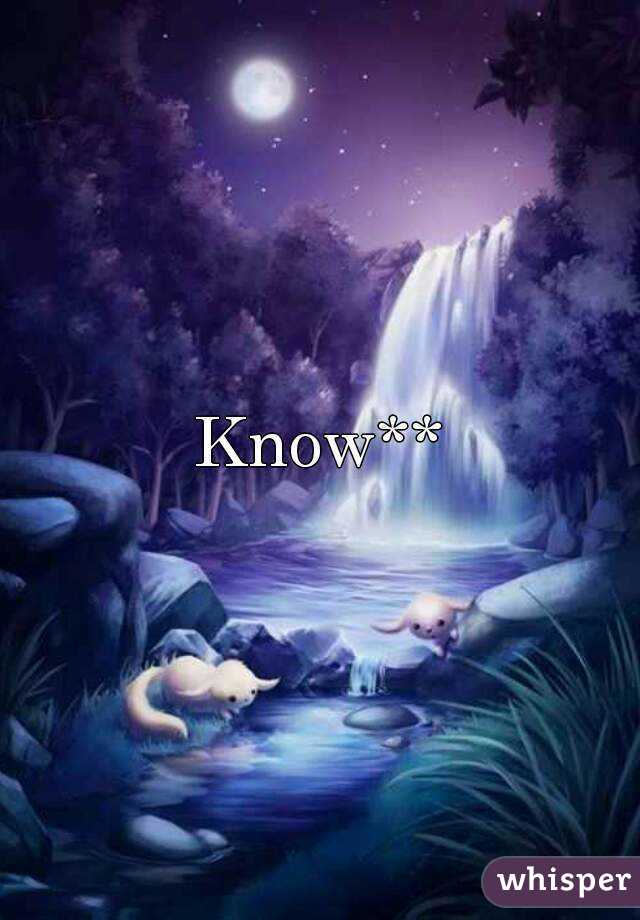 Know**
