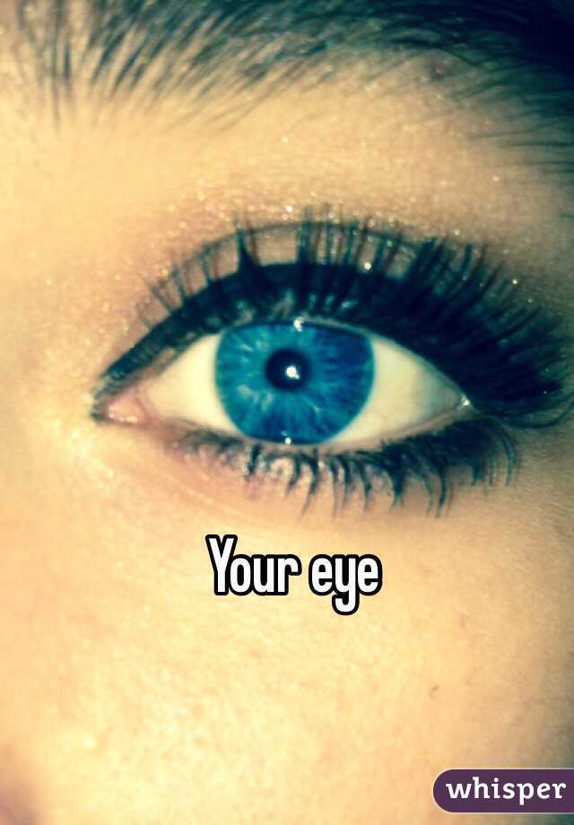Your eye 