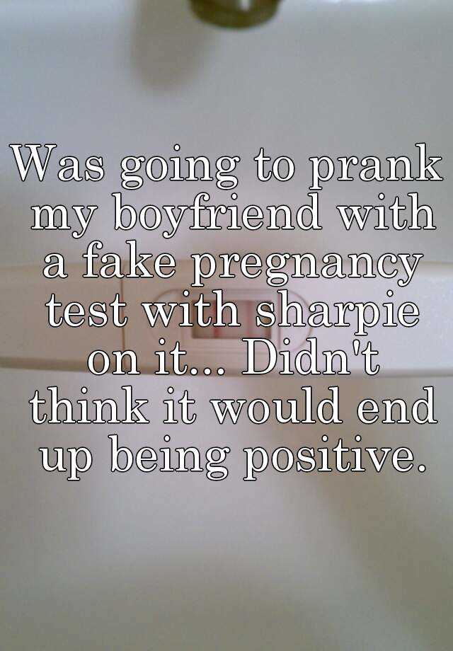 Was going to prank my boyfriend with a fake pregnancy test with sharpie on it... Didn't think it would end up being positive.