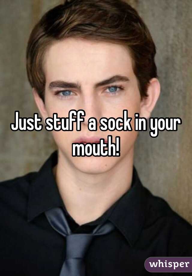 Just stuff a sock in your mouth!