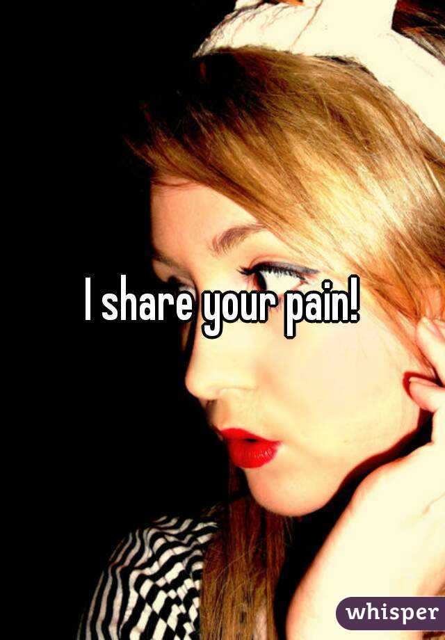 I share your pain!