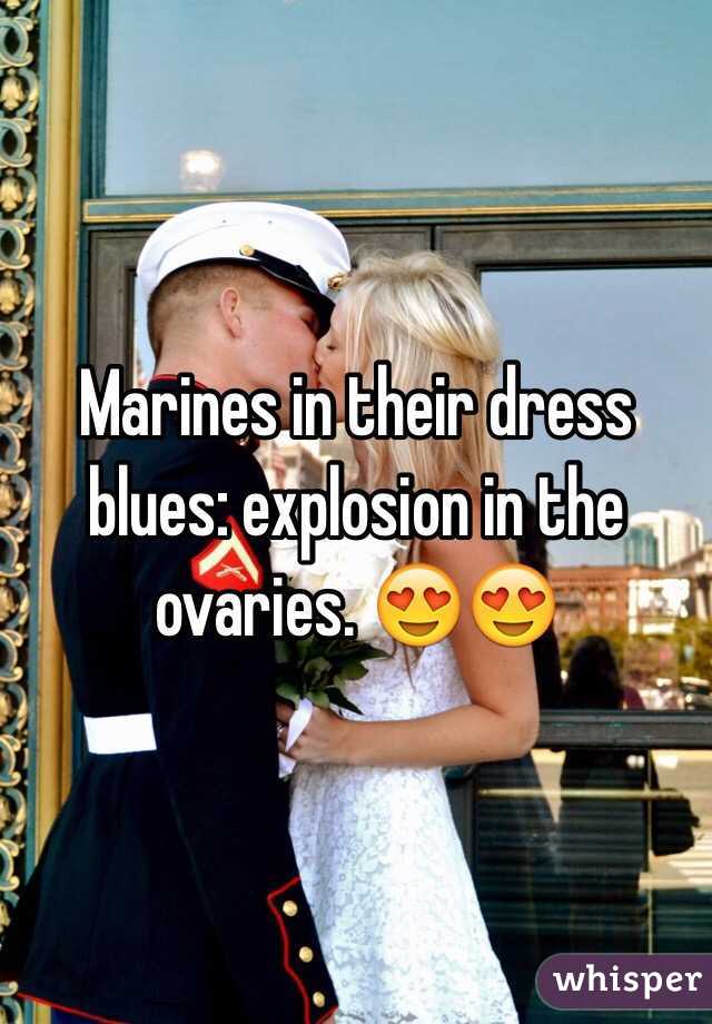 Marines in their dress blues: explosion in the ovaries. 😍😍