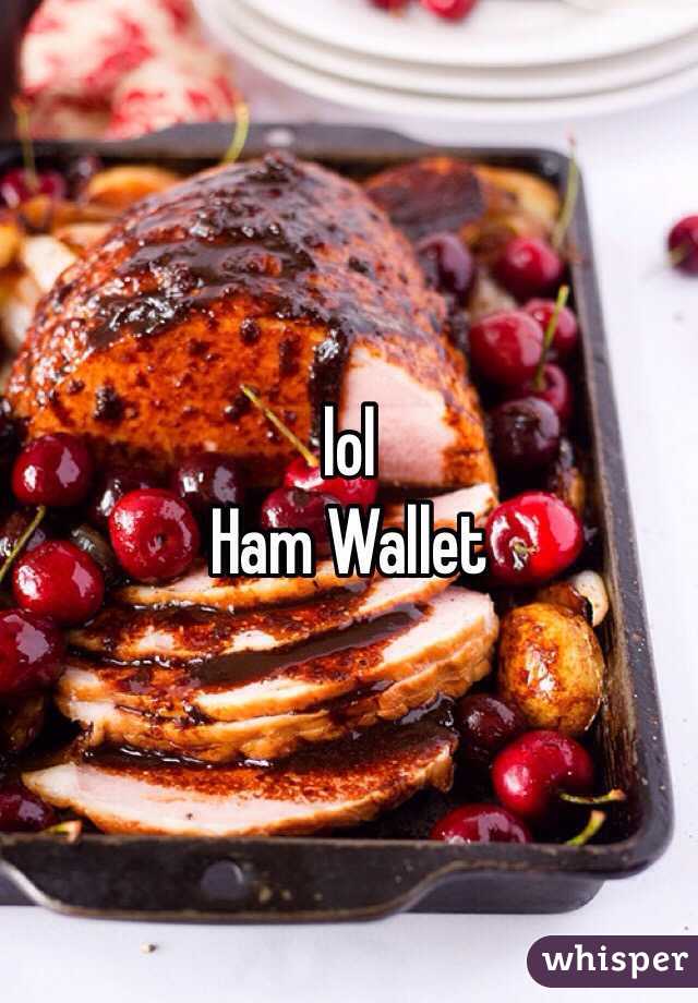 lol
Ham Wallet