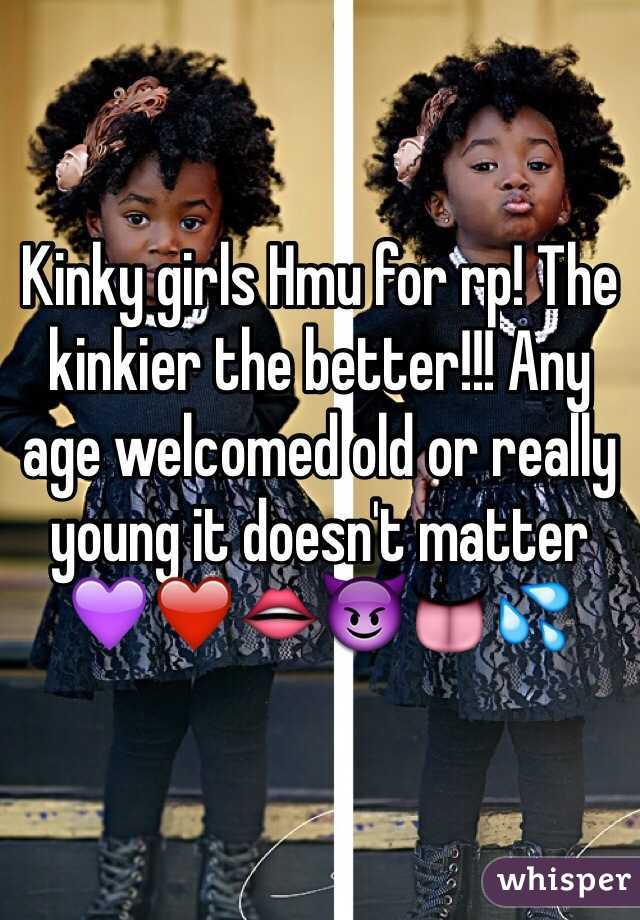Kinky girls Hmu for rp! The kinkier the better!!! Any age welcomed old or really young it doesn't matter 
💜❤️👄😈👅💦