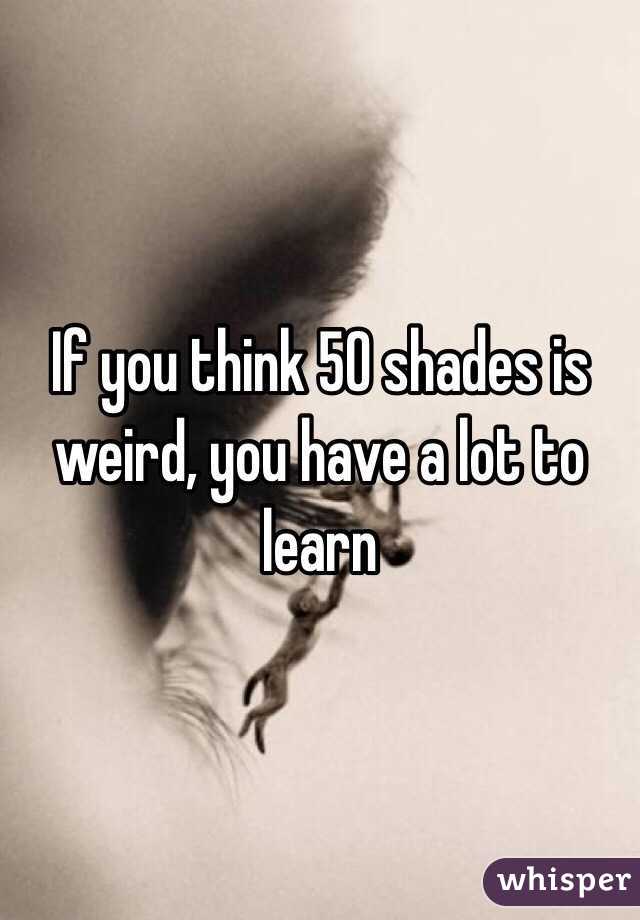 If you think 50 shades is weird, you have a lot to learn 