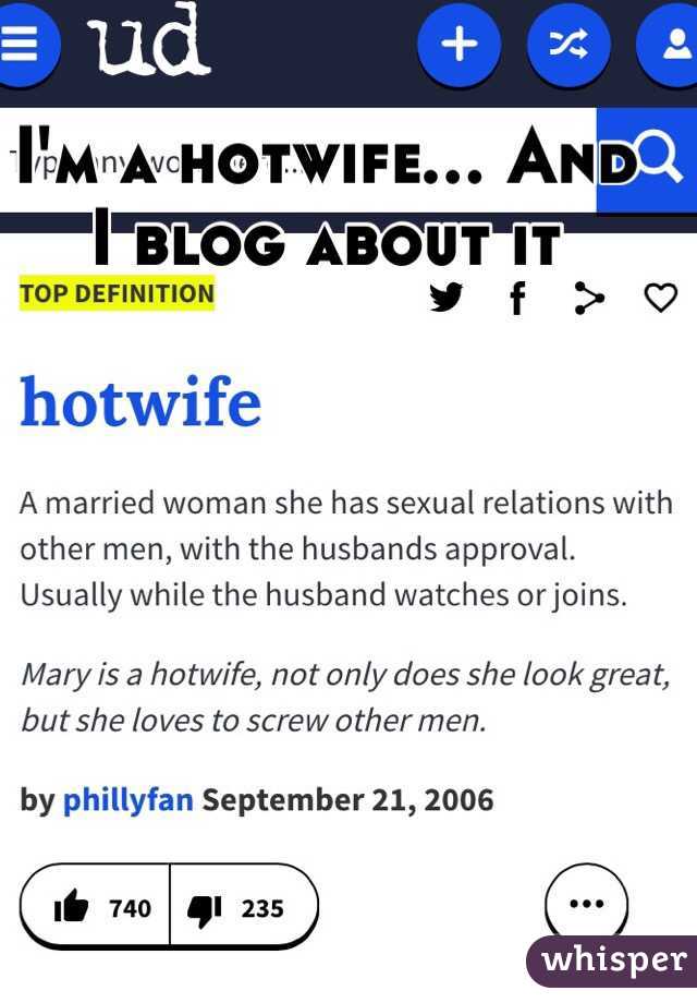 I'm a hotwife... And I blog about it