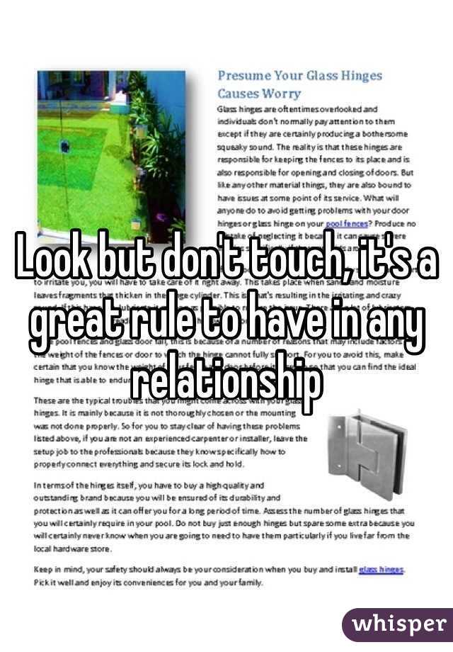 Look but don't touch, it's a great rule to have in any relationship