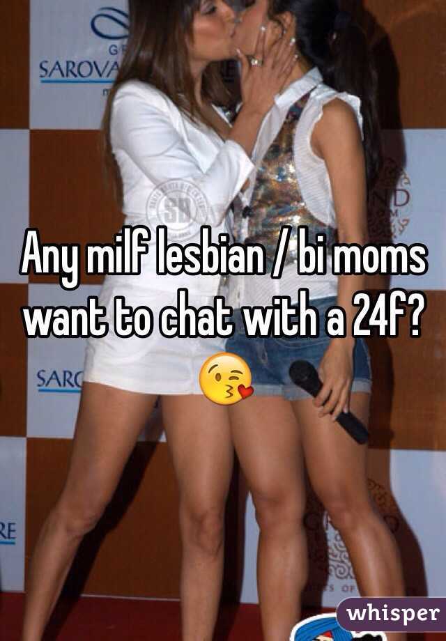 Any milf lesbian / bi moms want to chat with a 24f? 😘