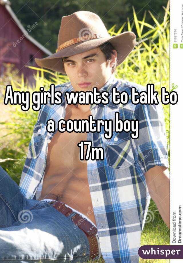 Any girls wants to talk to a country boy
17m