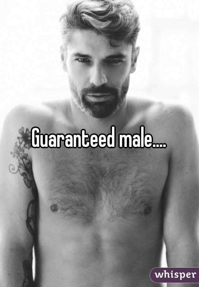 Guaranteed male....