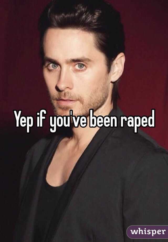 Yep if you've been raped