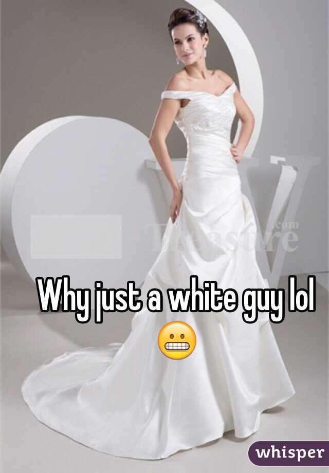 Why just a white guy lol 😬