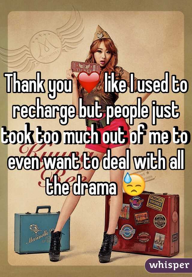 Thank you ❤️ like I used to recharge but people just took too much out of me to even want to deal with all the drama 😓